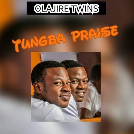 Tungba Praise | Boomplay Music