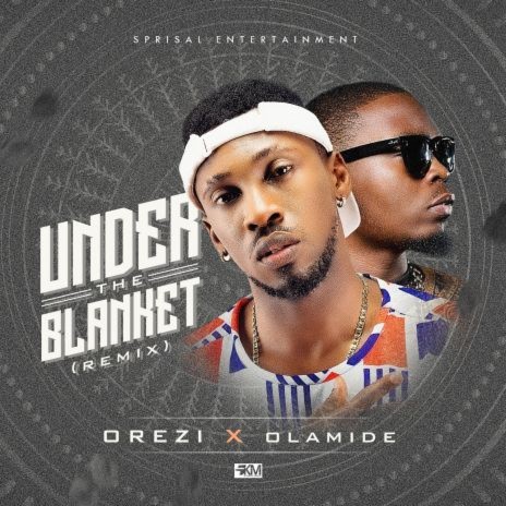 Under The Blanket (Remix) ft. Olamide | Boomplay Music