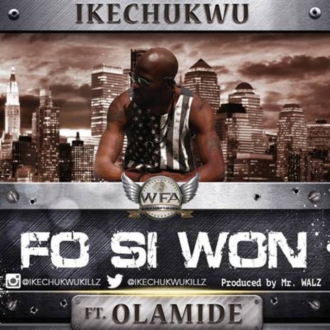 Fo Si Won ft. Olamide | Boomplay Music