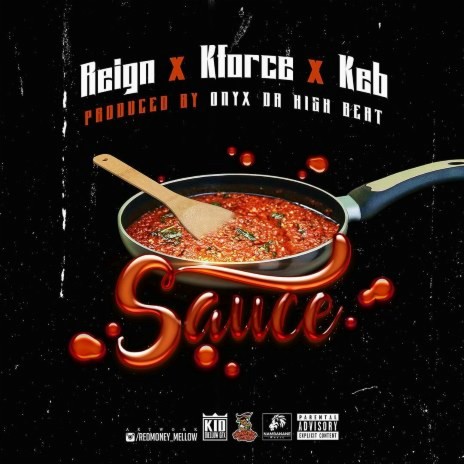 Sauce (Radio Edit) ft. Reign & KEB | Boomplay Music