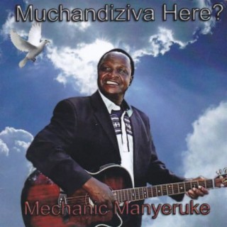 Muchandiziva Here?