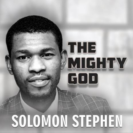 The Mighty God | Boomplay Music