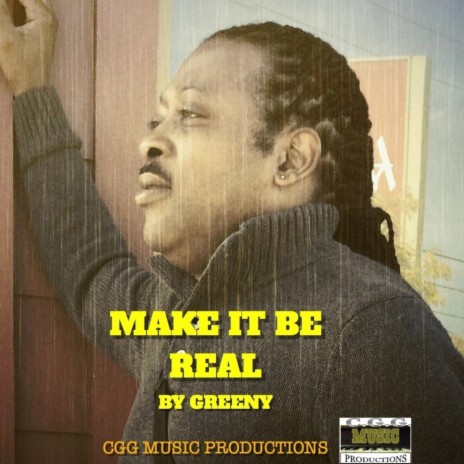 Make It Be Real | Boomplay Music