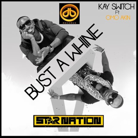 Bust A Whine ft. Omo Akin | Boomplay Music