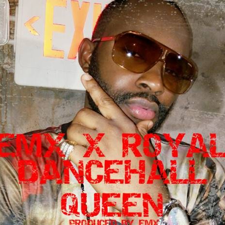 Dancehall Queen ft. Royal | Boomplay Music