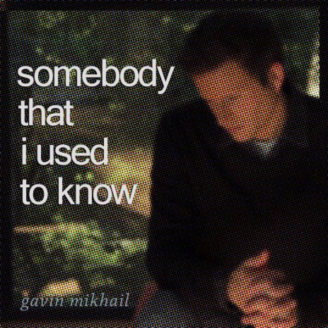 Somebody That I Used To Know | Boomplay Music
