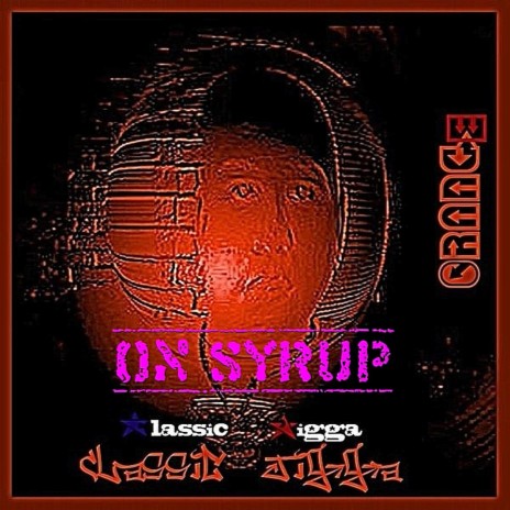 Y D K On Syrup Feat D J Ace Cope Ft D J Ace Cope By Classic Jigga Boomplay Music