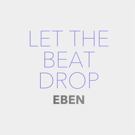 Let the Beat Drop