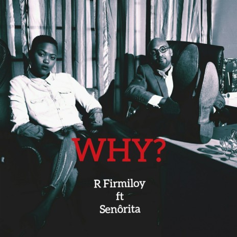 Why? ft. Senôrita | Boomplay Music