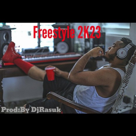 Freestyle 2k23 | Boomplay Music