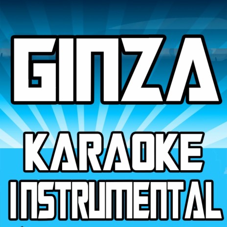 Ginza (Karaoke Instrumental) - Instrumental Music Factory MP3 download |  Ginza (Karaoke Instrumental) - Instrumental Music Factory Lyrics | Boomplay  Music