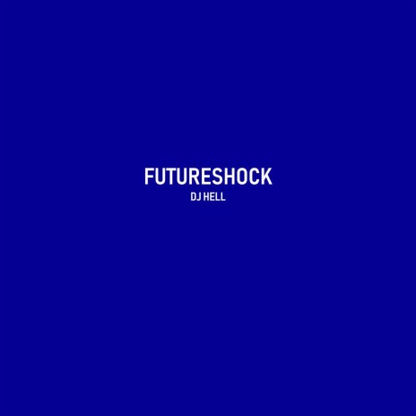 Futureshock | Boomplay Music