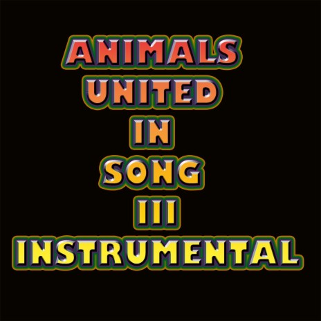 Animals United in Song III (Instrumental) - Neftali's Beast MP3 download |  Animals United in Song III (Instrumental) - Neftali's Beast Lyrics |  Boomplay Music