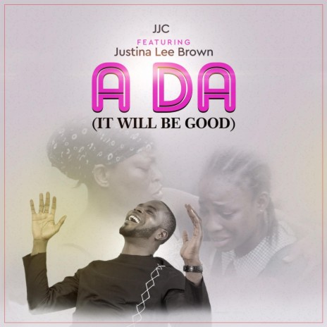 Ada (It Will Be Good) | Boomplay Music