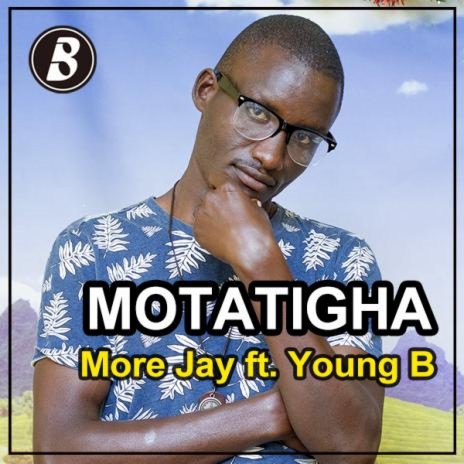 Motatigha ft. Young B | Boomplay Music