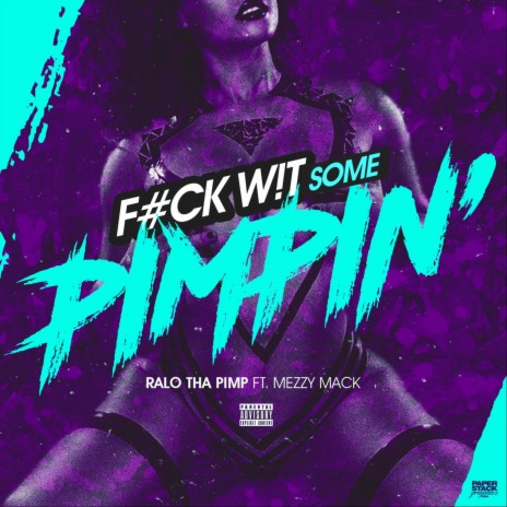 Fuck Wit Some Pimpin' ft. Mezzy Mack | Boomplay Music