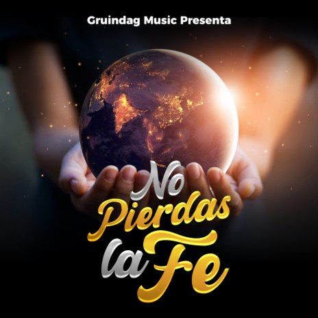 No Pierdas La Fe ft. Ahijados Del Rancho & Artistas Invitados