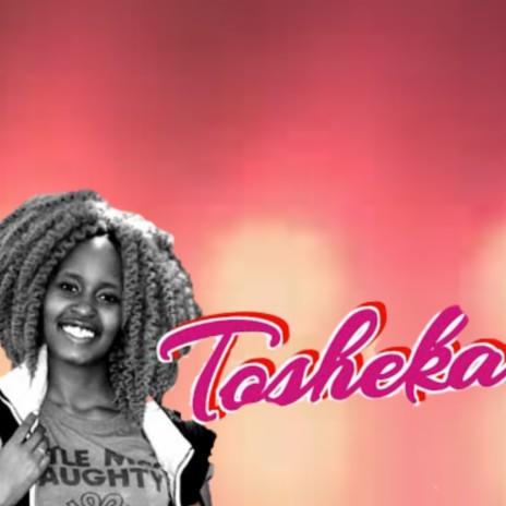 Tosheka | Boomplay Music