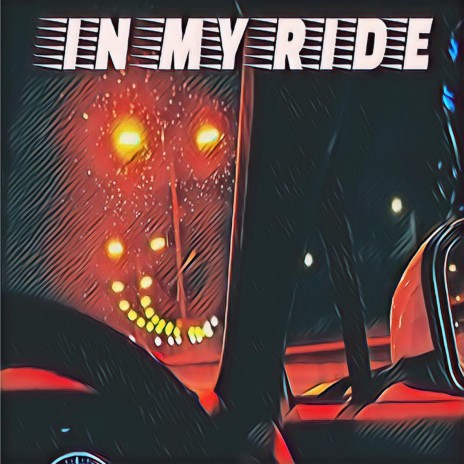 In My Ride | Boomplay Music