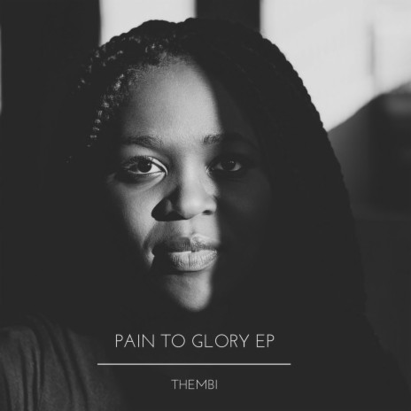 Pain to Glory | Boomplay Music