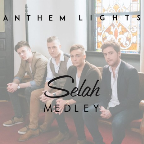 Selah Medley: In the Sweet by & By / Unbreakable / Broken Ladders / I Got Saved | Boomplay Music