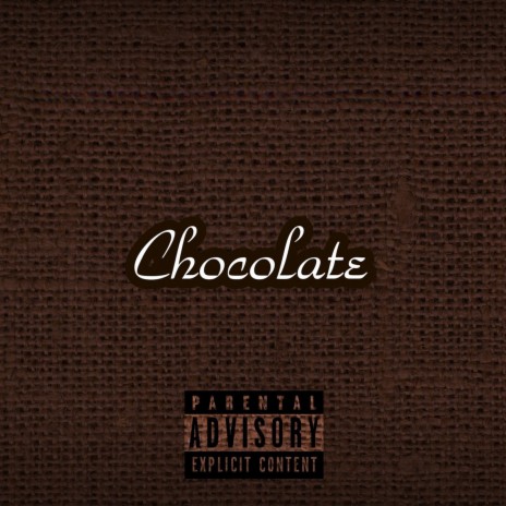 Chocolate | Boomplay Music