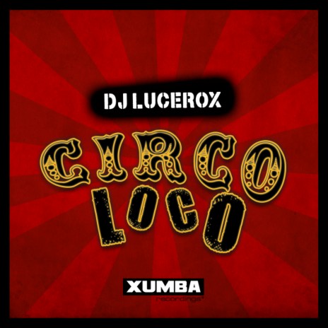 Circo Loco (Crazy Groovy 2020 Mix)