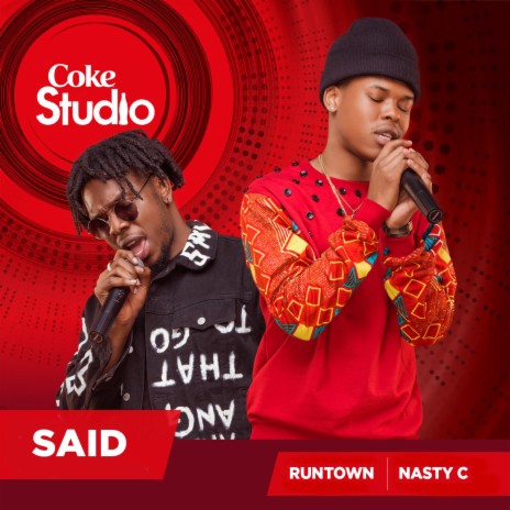 Said (Coke Studio Africa) ft. Runtown