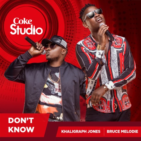 Don't Know (Coke Studio Africa) ft. Bruce Melodie