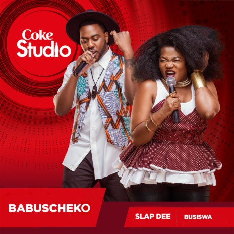 Babuscheko (Coke Studio Africa) ft. Slapdee | Boomplay Music