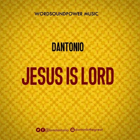 Jesus Is Lord | Boomplay Music