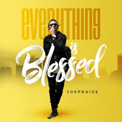 Everything Is Blessed | Boomplay Music