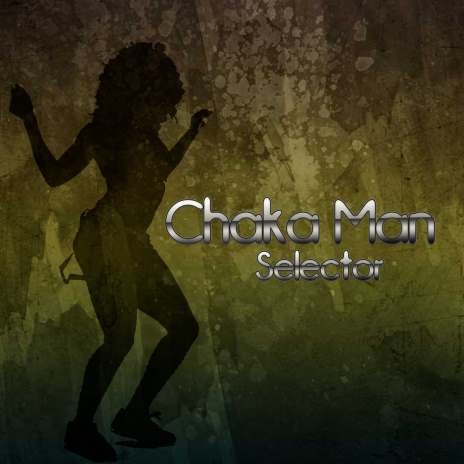 Chaka Man, Track 1