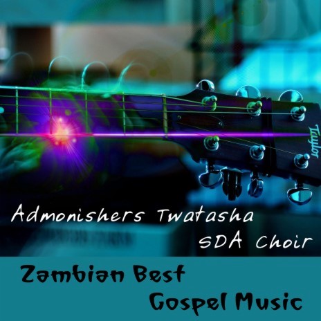 Zambian Best Gospel Music Pt 7