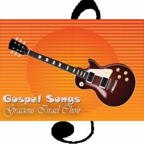 Gracious Israel Choir Gospel Songs, Pt. 7 | Boomplay Music