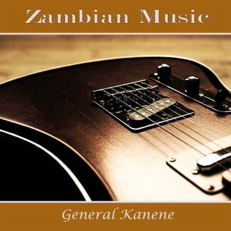 General Kanene Zambian Music, Pt. 7
