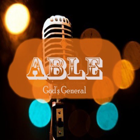 God's General Able, Pt. 1 | Boomplay Music