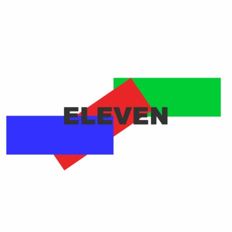 Eleven | Boomplay Music