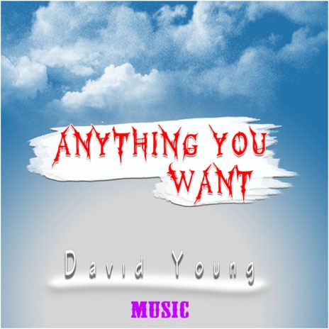 Anything You Want ft. Sly D & Lizzy Anjorin | Boomplay Music
