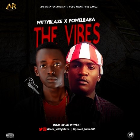 The Vibes ft. Powelbaba | Boomplay Music
