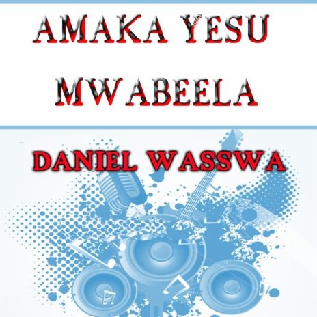 Amaka Yesu Mwabeela