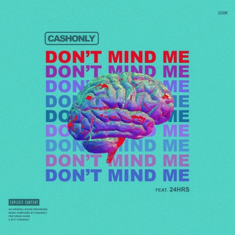 Dont Mind Me (feat. 24Hrs) | Boomplay Music