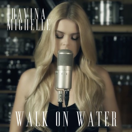 Walk on Water | Boomplay Music