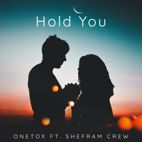 Hold You ft. Shefram Crew | Boomplay Music