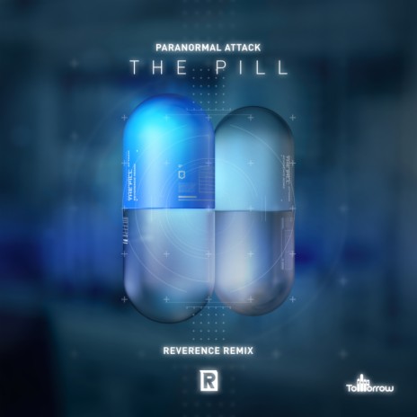 The Pill (Reverence Remix) ft. Reverence