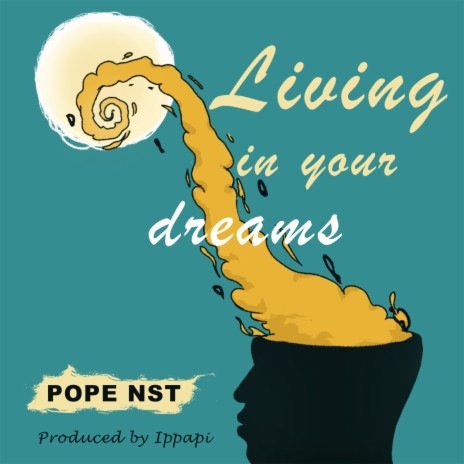 Living in Your Dreams | Boomplay Music