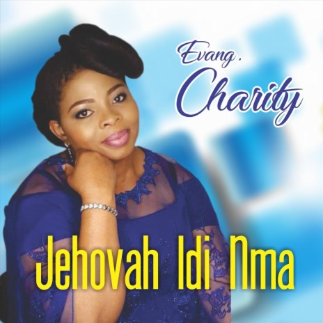 Jehovah Idi Nma | Boomplay Music