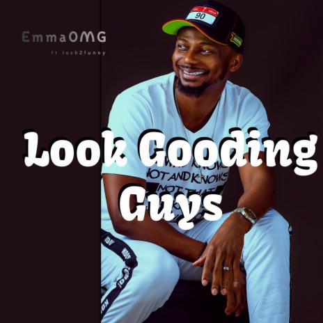 Look Gooding Guys ft. Josh2funny | Boomplay Music