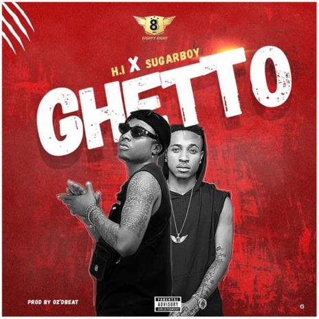 Ghetto ft. Sugarboy | Boomplay Music