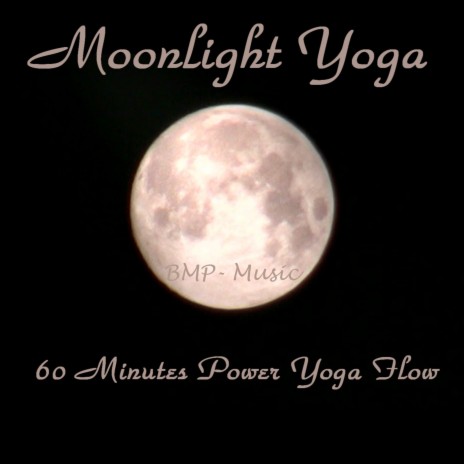 Moonlight Yoga Theme, Part 2: Dynamic Flow | Boomplay Music